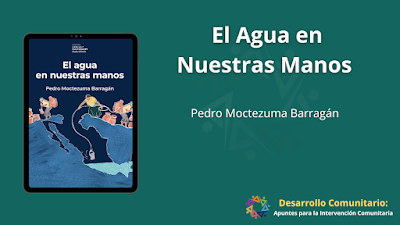 El Agua en Nuestras Manos - Pedro Moctezuma Barragán