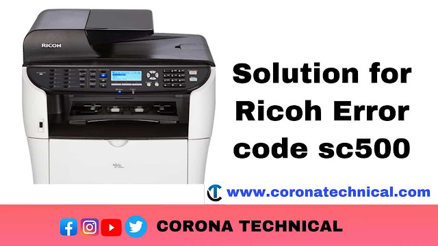 Solution for Ricoh printer error code sc500 solution