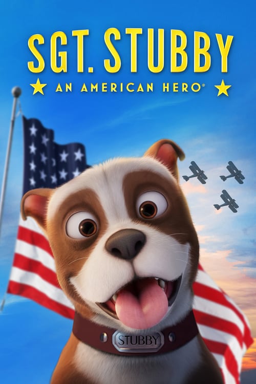 Watch Sgt. Stubby: An American Hero 2018 Full Movie With English Subtitles