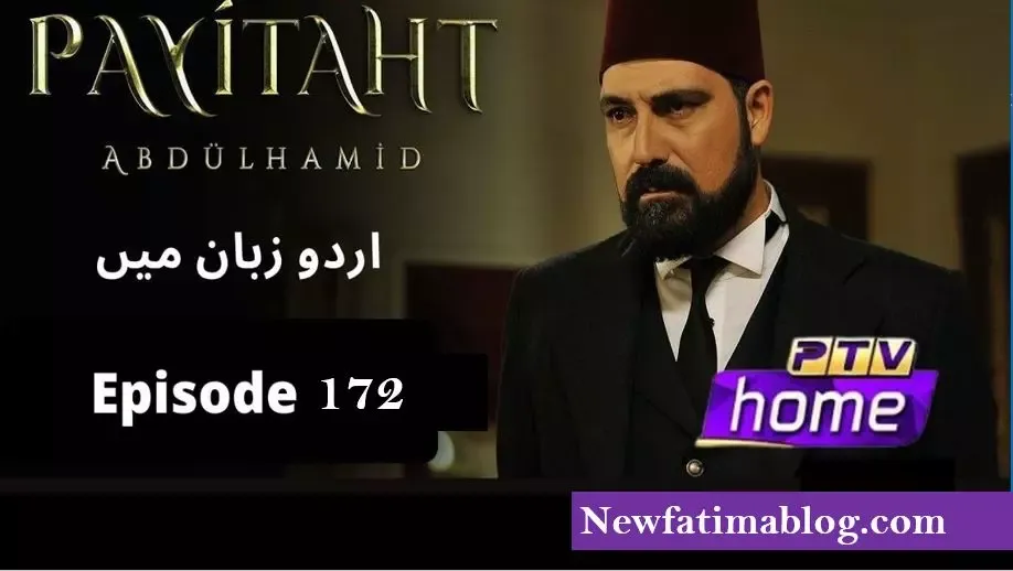 Recent,Sultan Abdul Hamid Episode 172 in urdu by PTV,Sultan Abdul Hamid,Payitaht abdul hamid in urdu ptv,Sultan Abdul Hamid Episode 172 in urdu,