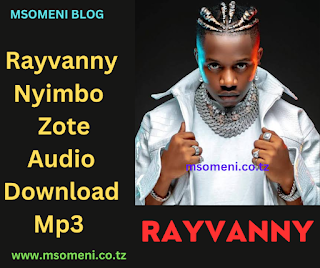 RAYVANNY NYIMBO MPYA  - Download Audio Zote ( All Songs)