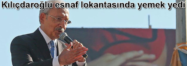 Kemal Kilicdaroglu esnaf lokantasinda yemek yedi