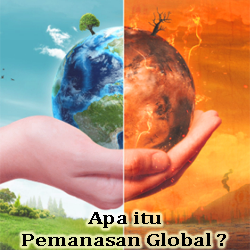 Pengertian Pemanasan Global Penyebab Dampak Dan Cara Mengatasinya