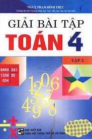 Giải Bài Tập Toán 4: Tập 2