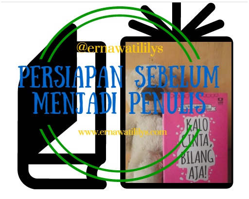 Persiapan Sebelum Menjadi Penulis