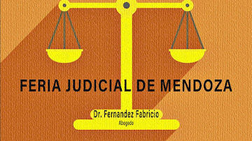 Feria judicial de Mendoza. Que significa y cuando es ? 