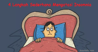 Buat Info - 4 Langkah Sederhana Mengatasi Insomnia