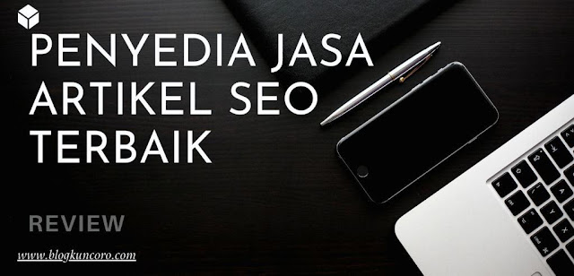 Jasa Artikel SEO, Penyedia Jasa Artikel SEO Terbaik, jual artikel, jual artikel seo