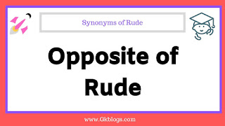 opposite of rude, synonyms of rude