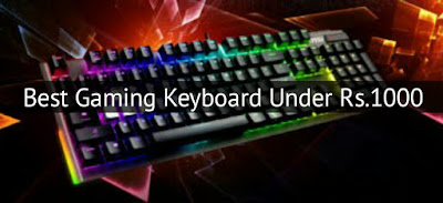 Top 5 Best Gaming Keyboards Under Rs. 1000 | 2019.