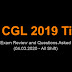 SSC CGL 2019 Tier 1 (Day 2 Analysis, Tips and Questions asked) All Shifts