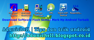 Download Software Flash Semua Merk Hp Android Terbaik