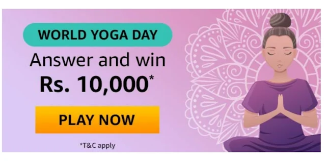 Amazon World Yoga Day Quiz & win Rs. 10,000