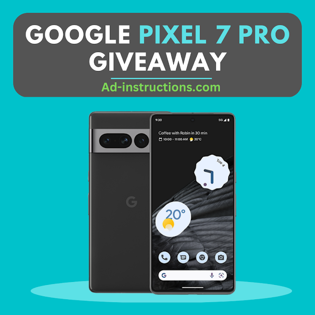 Google Pixel Pro 7 Giveaway 2023: Grab Your Pixel Pro 7 for Completely Free