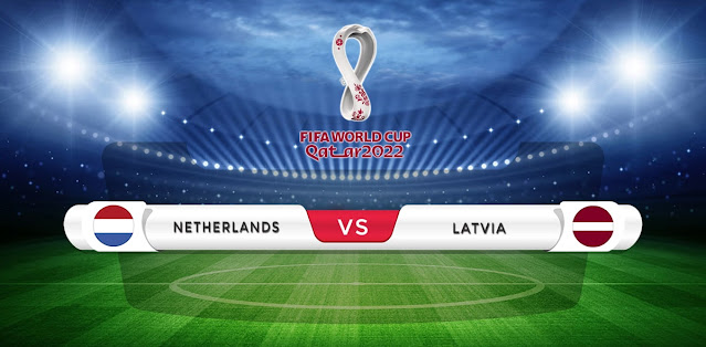 Netherlands vs Latvia Prediction & Match Preview