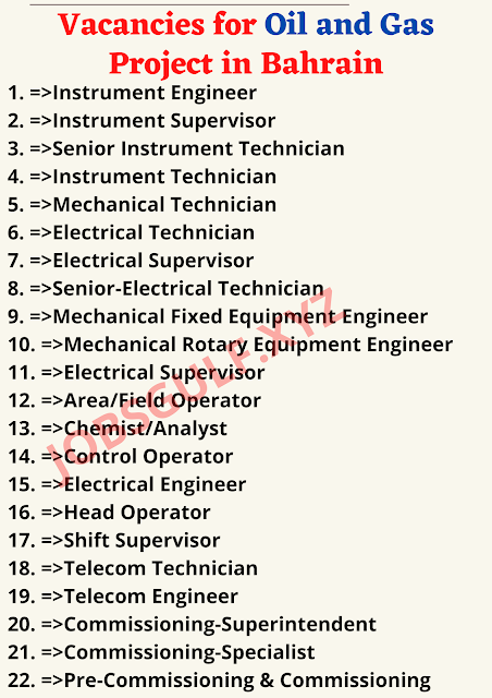 Vacancies for Oil and Gas Project in Bahrain