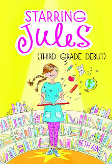 Starring Jules: Third Grade Debut