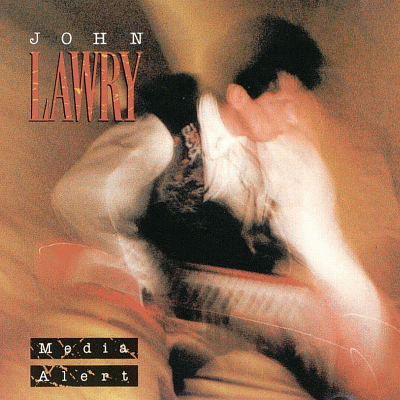 JOHN LAWRY - Media Alert '90 + Excursions '97