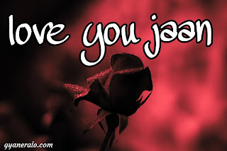 I love you Jaan photo|| Love you Jaan photo||Rommentic love you Jaan photo