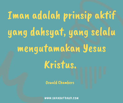 Saat Teduh - Renungan Harian; Ibrani 11:6 (Oswald Chambers)