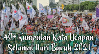 Kata Ucapan Selamat Hari Buruh 2021