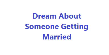 dream about someone getting married