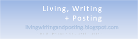  Living, Writing + Posting