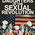 Daughters of the Sexual Revolution Trailer Available Now! Releasing in Theaters, on Digital, and VOD 11/02