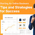 Building a Successful Online Business: Key Strategies and Tips