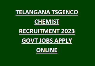 TELANGANA TSGENCO CHEMIST RECRUITMENT 2023 GOVT JOBS APPLY ONLINE