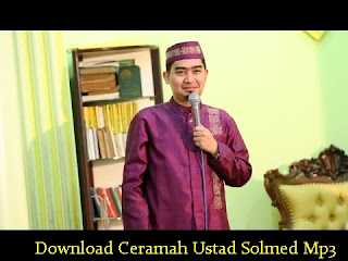 Download Ceramah Ustad Solmed Mp3