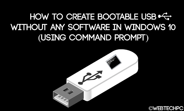 How To Create Bootable USB Without Any Software In Windows 10 (Using Command Prompt)