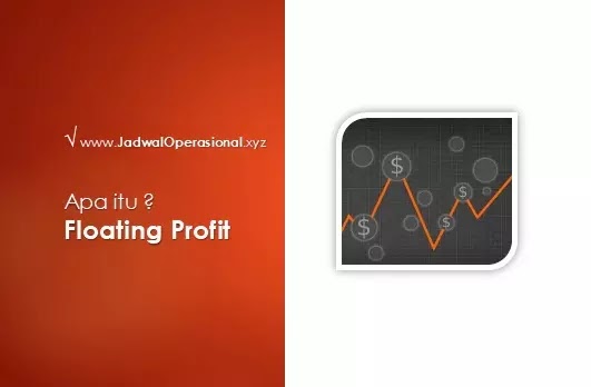 Floating Profit adalah