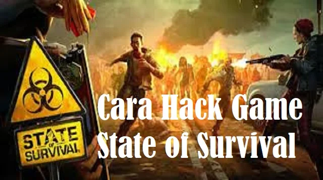 Cara Hack Game State of Survival