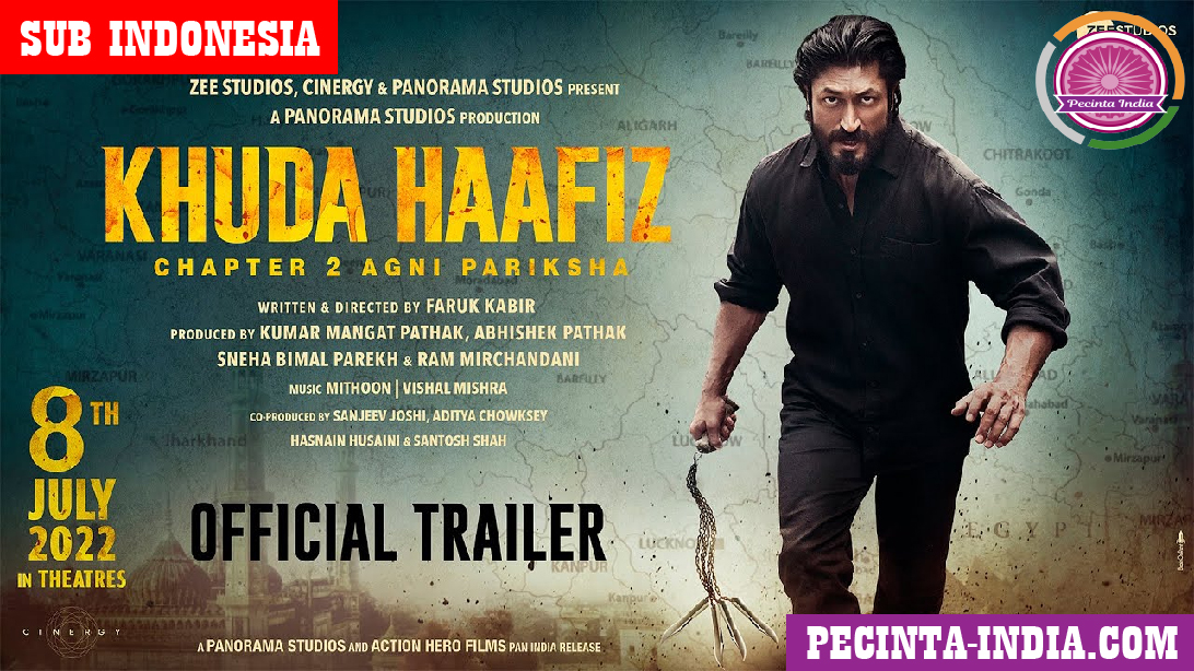 Nonton Film Khuda Haafiz: Cerita Seru yang Mengaduk-aduk Perasaan