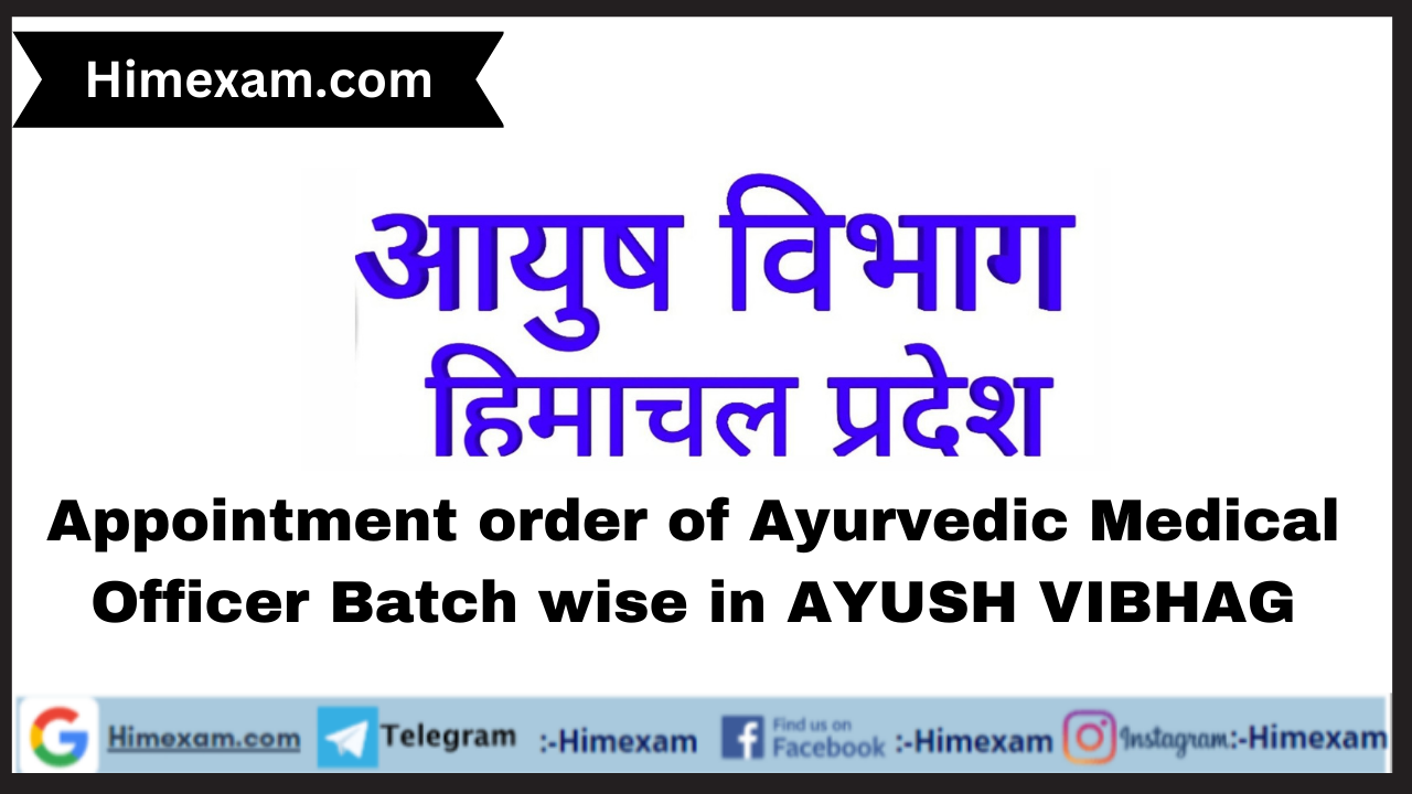 Appointment order of Ayurvedic Medical Officer Batch wise in AYUSH VIBHAG