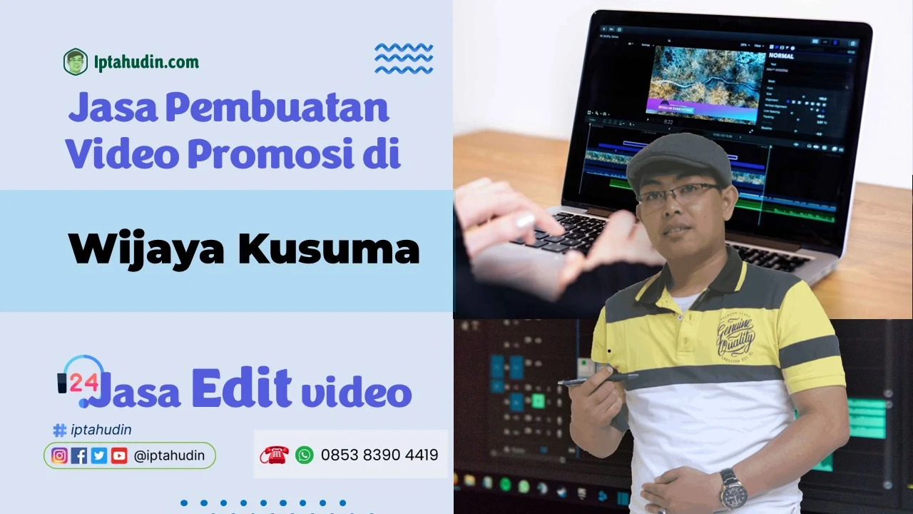 Jasa Video Promosi di Wijaya Kusuma Berkualitas