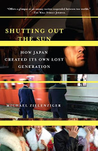 Shutting Out the Sun: How Japan Created Its Own Lost Generation (Vintage Departures) (English Edition)