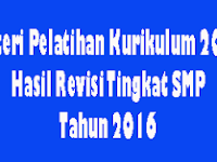 Materi Lengkap Diklat Kurikulum 2013 Hasil Revisi Tingkat SMP Tahun 2016