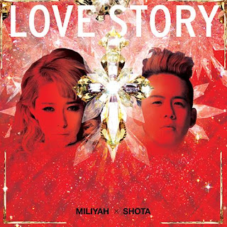 Miliyah Kato 加藤ミリヤ Shota Shimizu 清水翔太 - LOVE STORY