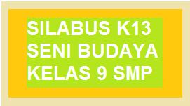 Download Silabus Seni Budaya K13 Kelas 9 Revisi Baru