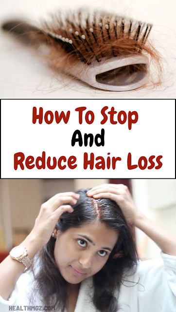 How To Stop And Reduce Hair Loss