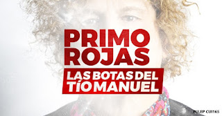 LAS BOTAS DEL TIO MANUEL Primo Rojas