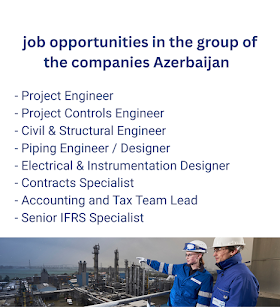 Nobel Energy is excited to announce the following job opportunities in the group of the companies Azerbaijan  