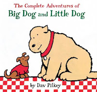 bookcover of  The Complete Adventures of Big Dog and Little Dog by Dav Pilkey