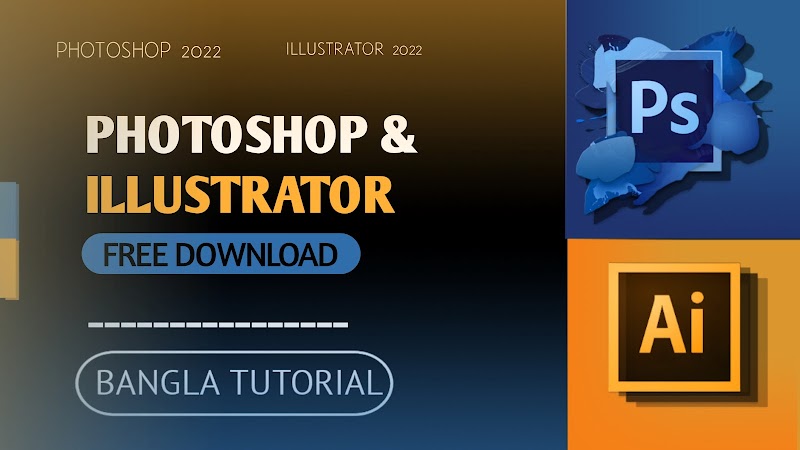 Adobe Photoshop & illustrator Download | এডোবি ফটোশপ এবং ইলাস্ট্রেটর ডাউনলোড করুন