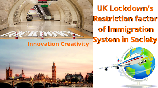 UK Lockdown's Restriction factor of Immigration System in Society