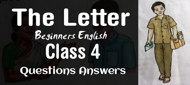 The Letter Class 4 Beginners English Questions Answers SCERT