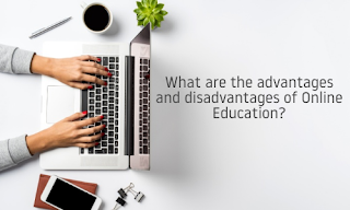 What are the Advantages of Online Education?