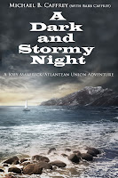 http://www.amazon.com/Dark-Stormy-Night-Adventures-Maverick-ebook/dp/B00H1A16PA/ref=sr_1_1?s=books&ie=UTF8&qid=1385953787&sr=1-1&keywords=Michael+B.+Caffrey